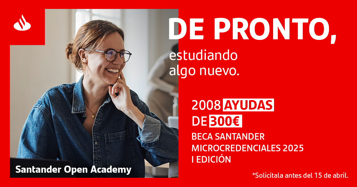 Becas Santander Microcredenciales