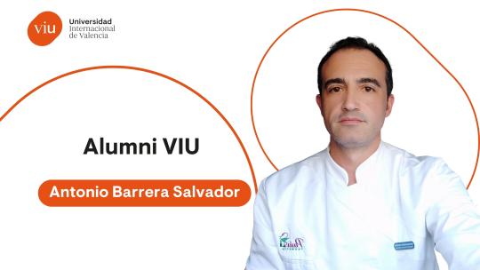 Antonio Barrera Salvador - Alumni VIU