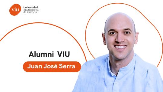 Juan José Serra Domínguez - Alumni VIU