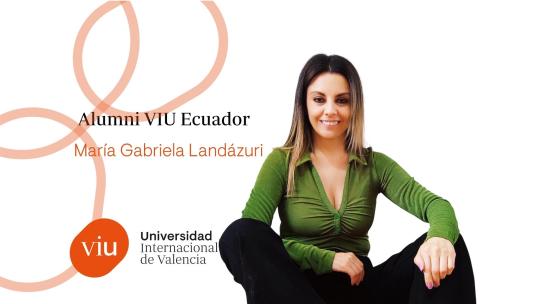 María Gabriela Landázuri - Alumni VIU